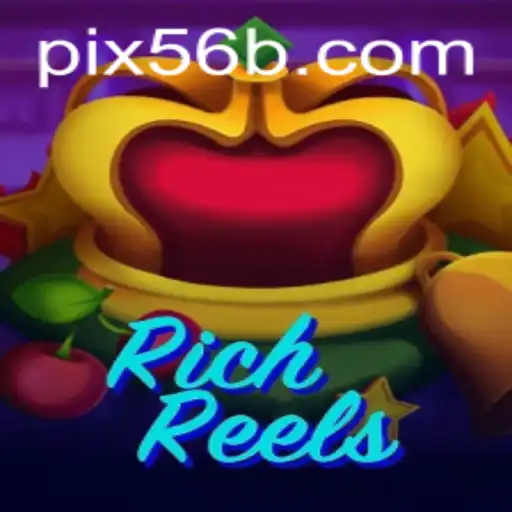 RichReels: Descubra o Novo Fenômeno do Entretenimento Digital ao Lado de 56B.com